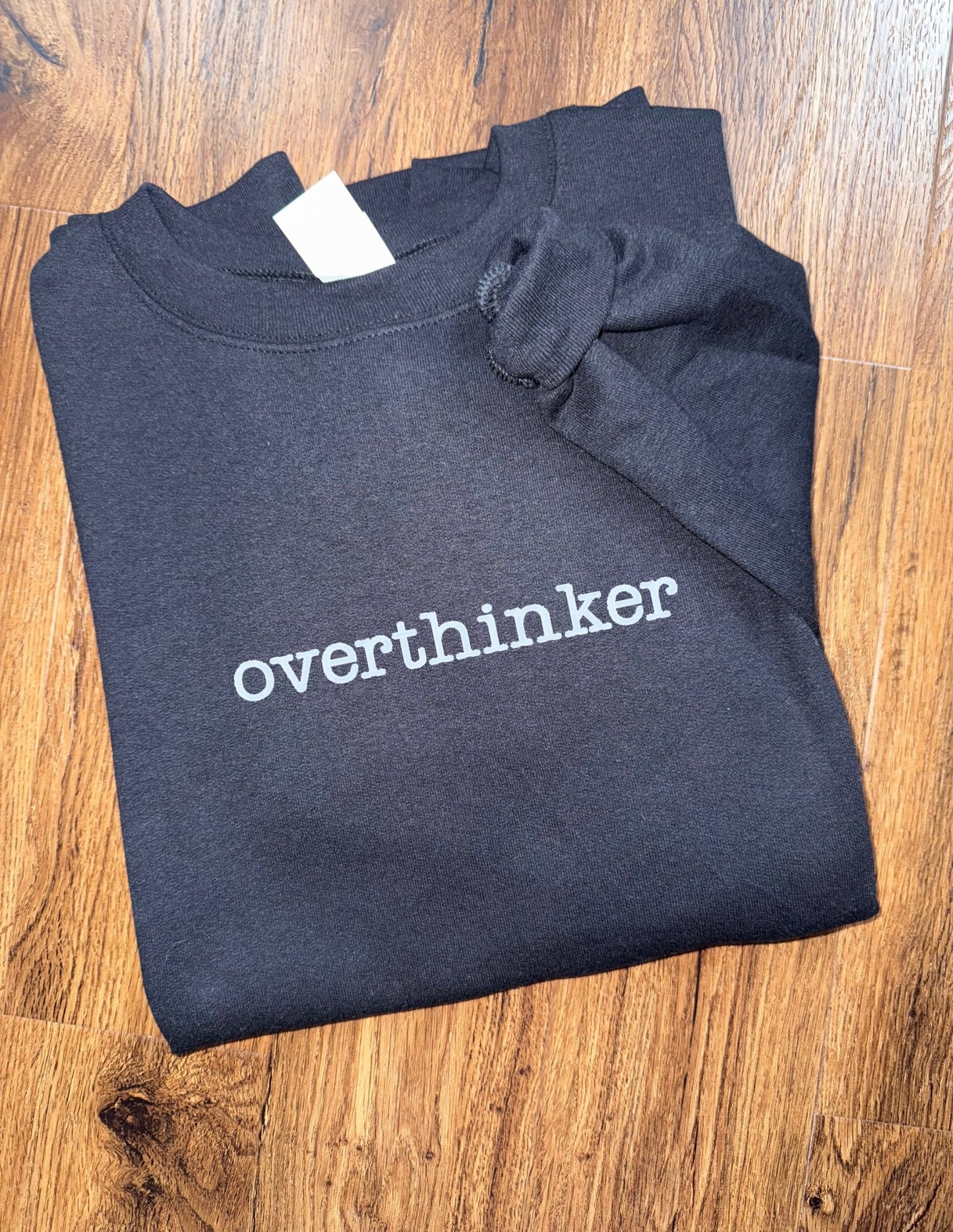 Overthinker Crewneck