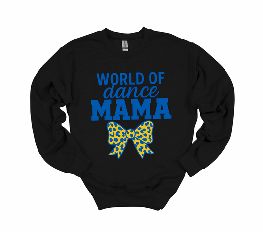 World of Dance Mama w/ Bow Crewneck