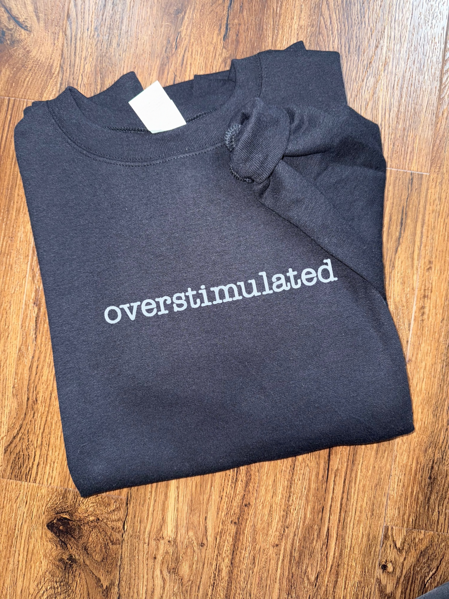 Overstimulated Crewneck