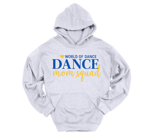 World of Dance Mom Squad Hoodie