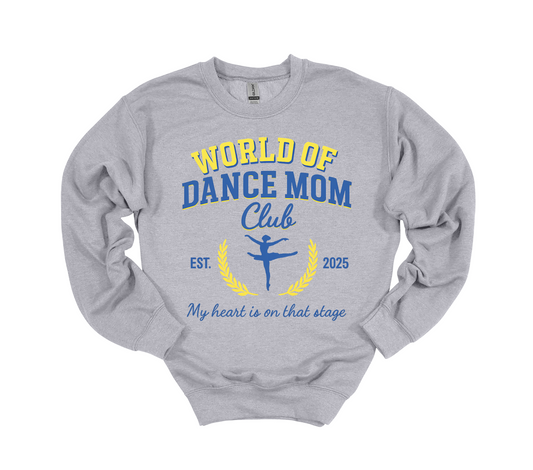 World of Dance - My Heart is on That Stage Crewneck