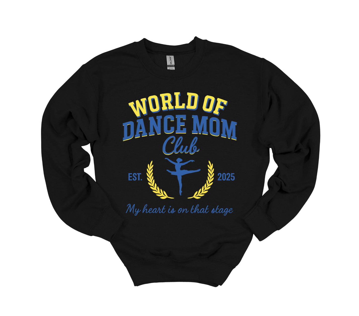 World of Dance - My Heart is on That Stage Crewneck