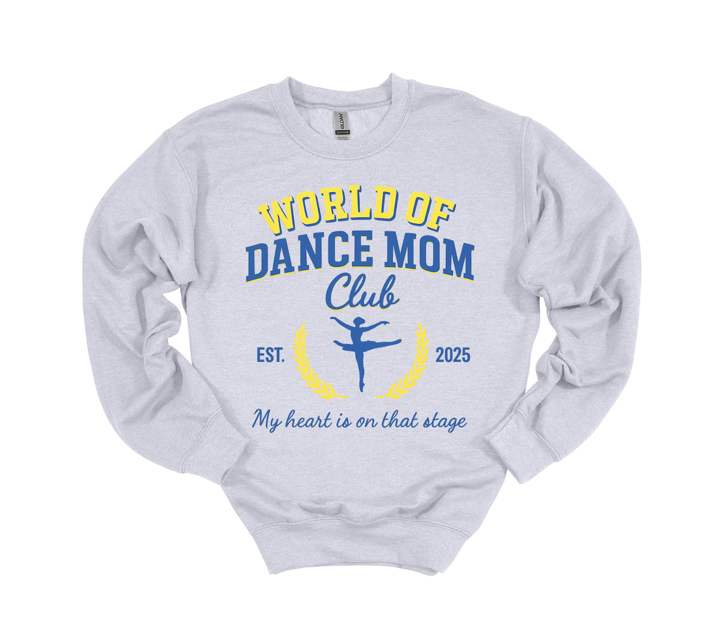World of Dance - My Heart is on That Stage Crewneck