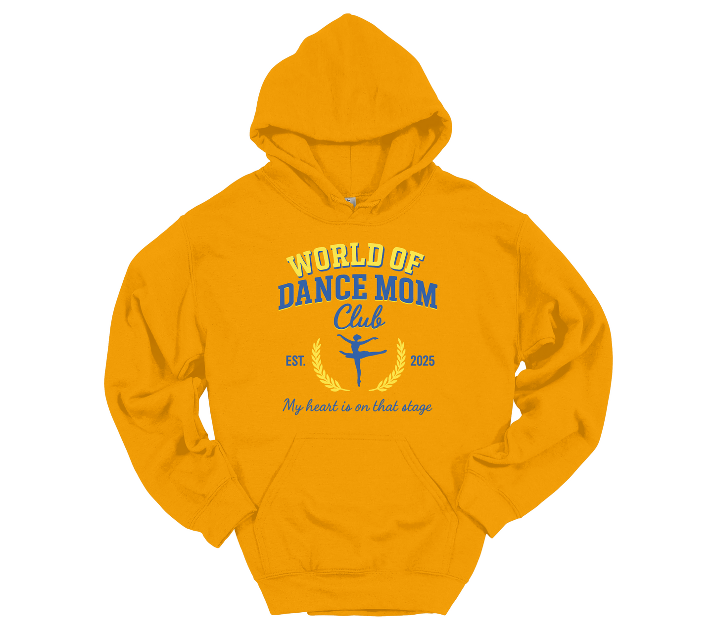World of Dance - My Heart is on That Stage Hoodie