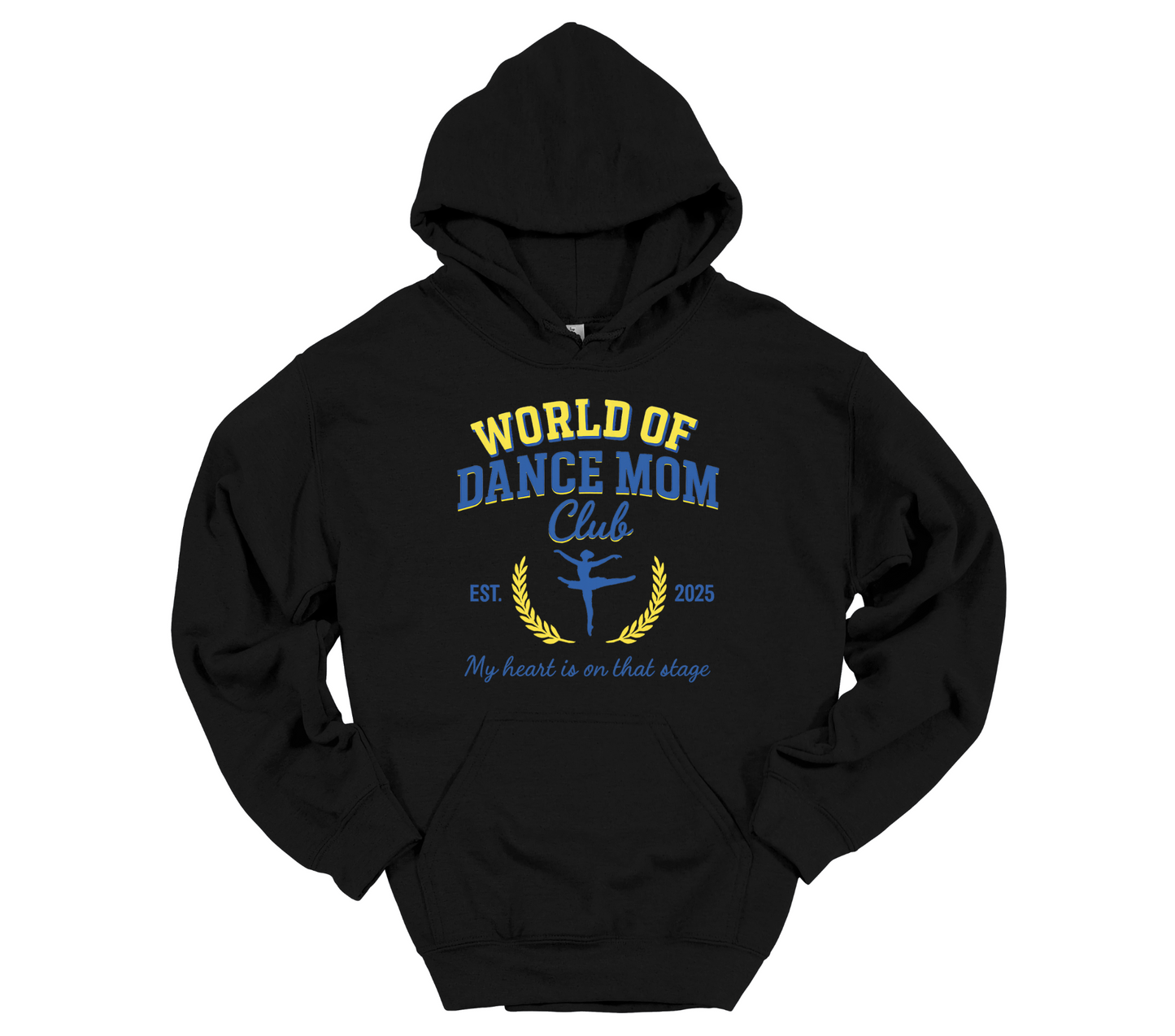 World of Dance - My Heart is on That Stage Hoodie